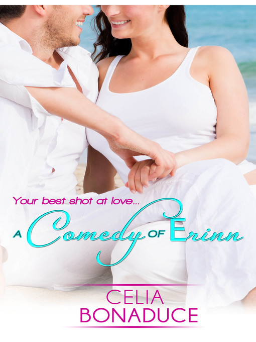 Title details for A Comedy of Erinn by Celia Bonaduce - Available